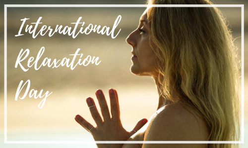 3 ways to relax for International Relaxation Day