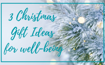 3 Christmas gifts ideas for well-being